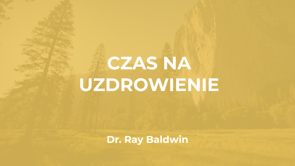 dr ray baldwin czas na uzdrowienie